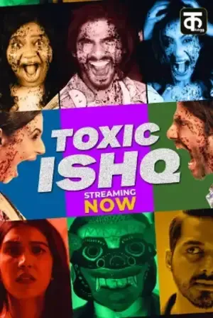 Toxic Ishq 2026 Season 01 Complete Audio WEB-DL | Hindi Full Movie