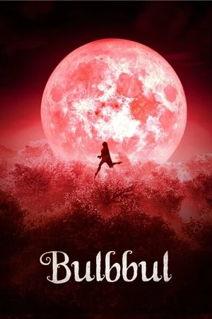 Bulbbul 2020 Dual Audio WEB-DL | Hindi Full Movie
