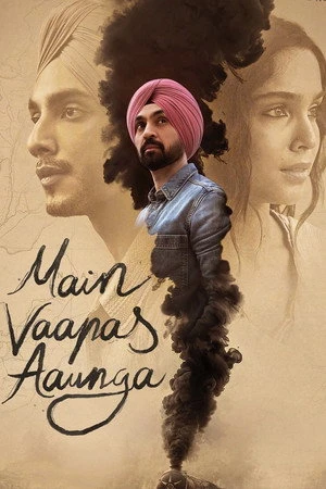 Main Vaapas Aaunga 2026 Dual Audio WEB-DL | Hindi Full Movie