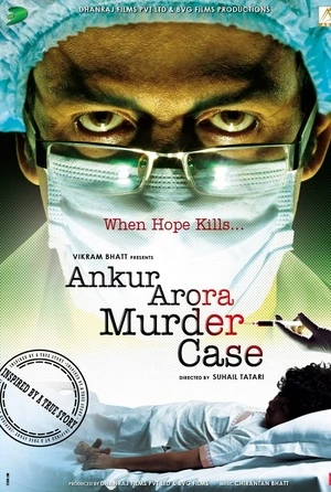 Ankur Arora Murder Case 2013 Audio WEB-DL | Hindi Full Movie