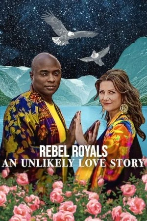 Rebel Royals: An Unlikely Love Story 2025 Dual Audio WEB-DL | Hindi Full Movie