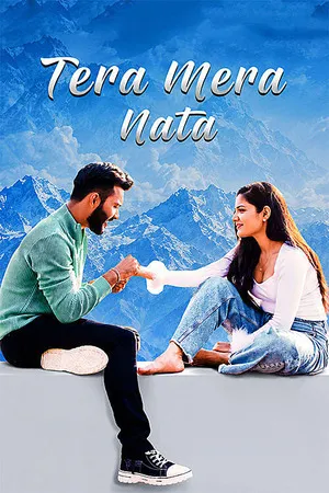 Tera Mera Nata 2026 Audio HDTC | Hindi Full Movie